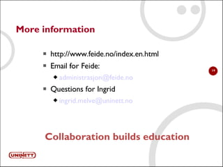 Presentation of FEIDE eFrameworkmeeting