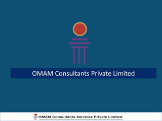 OMAM Consultants Private Limited
 