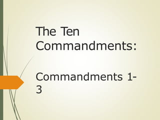Presentation-on-Commandments-1-to-3-v2.pptx