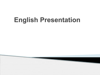 English Presentation
 