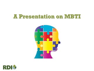 A Presentation on MBTI
 