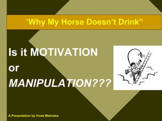 Presentation On Motivation