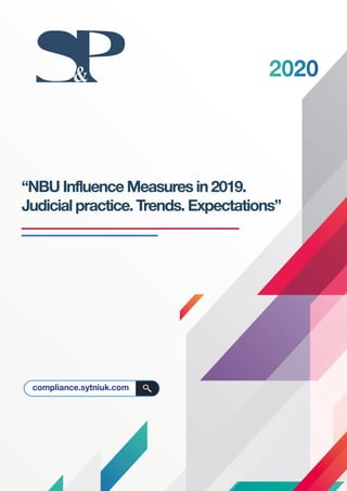 “NBU Influence Measures in 2019.
Judicial practice. Trends. Expectations”
2020&
compliance.sytniuk.com
 
