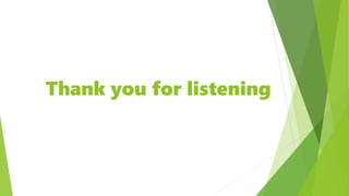 Thank you for listening
 