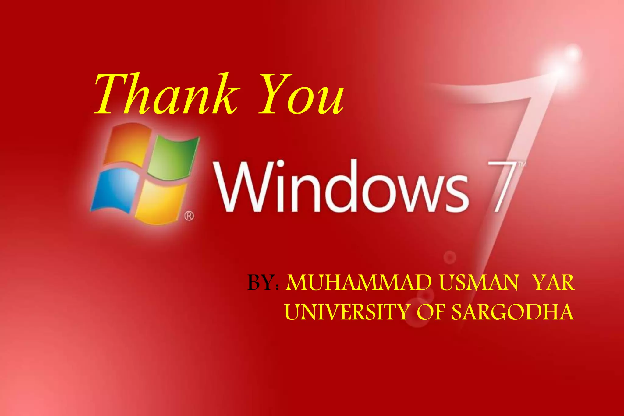 BY: MUHAMMAD USMAN YAR
UNIVERSITY OF SARGODHA
Thank You
 