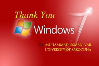 BY: MUHAMMAD USMAN YAR
UNIVERSITY OF SARGODHA
Thank You
 