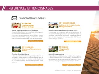 REFERENCES ET TEMOIGNAGES
Vendée Expansion – Solution de réservation en ligne Open System
TEMOIGNAGES D’UTILISATEURS :
 