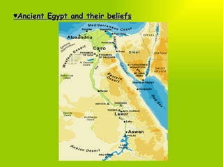 ♥ Ancient Egypt and their beliefs 