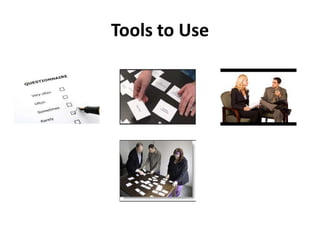 Tools to Use
 