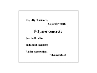  polymer concrete