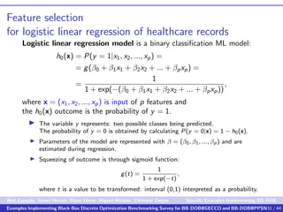 Feature selection
for logistic linear regression of healthcare records
Logistic linear regression model is a binary classi...