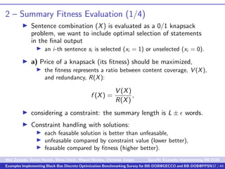 2 – Summary Fitness Evaluation (1/4)
Sentence combination (X) is evaluated as a 0/1 knapsack
problem, we want to include o...