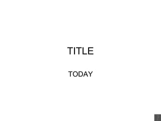 TITLE TODAY 