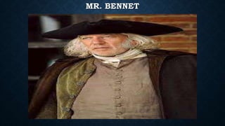 MR. BENNET
 