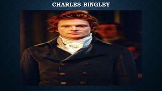CHARLES BINGLEY
 