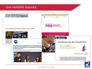Une	visibilité	assurée
2017/CADR/N°01/V1AFQP
 