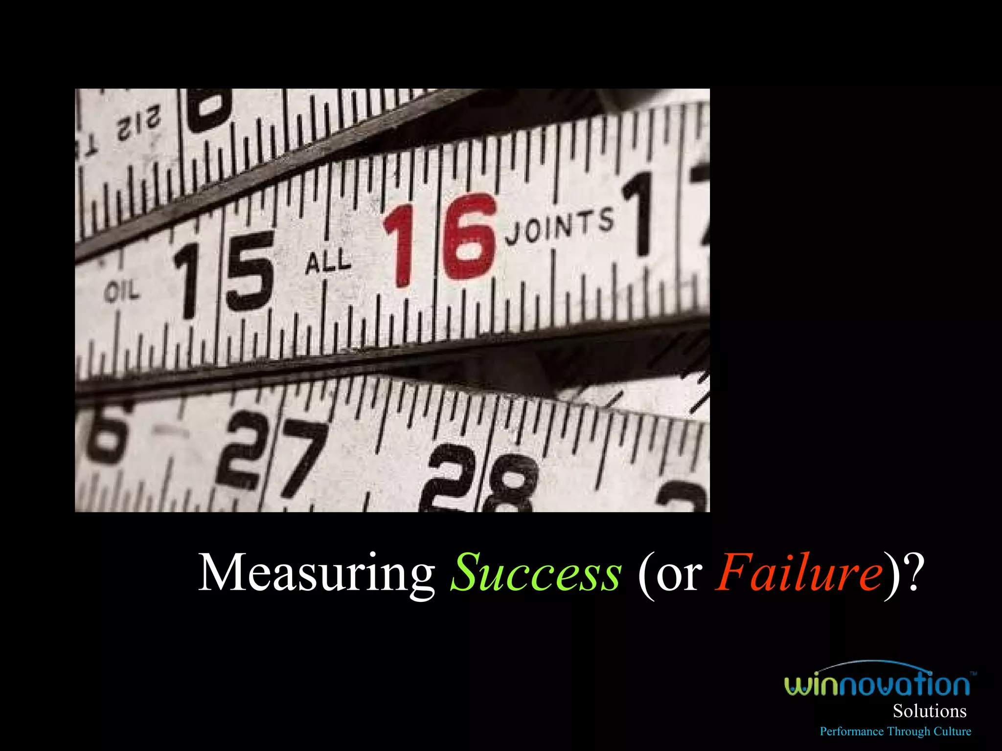 Measuring  Success  (or  Failure )? Solutions Performance Through Culture 