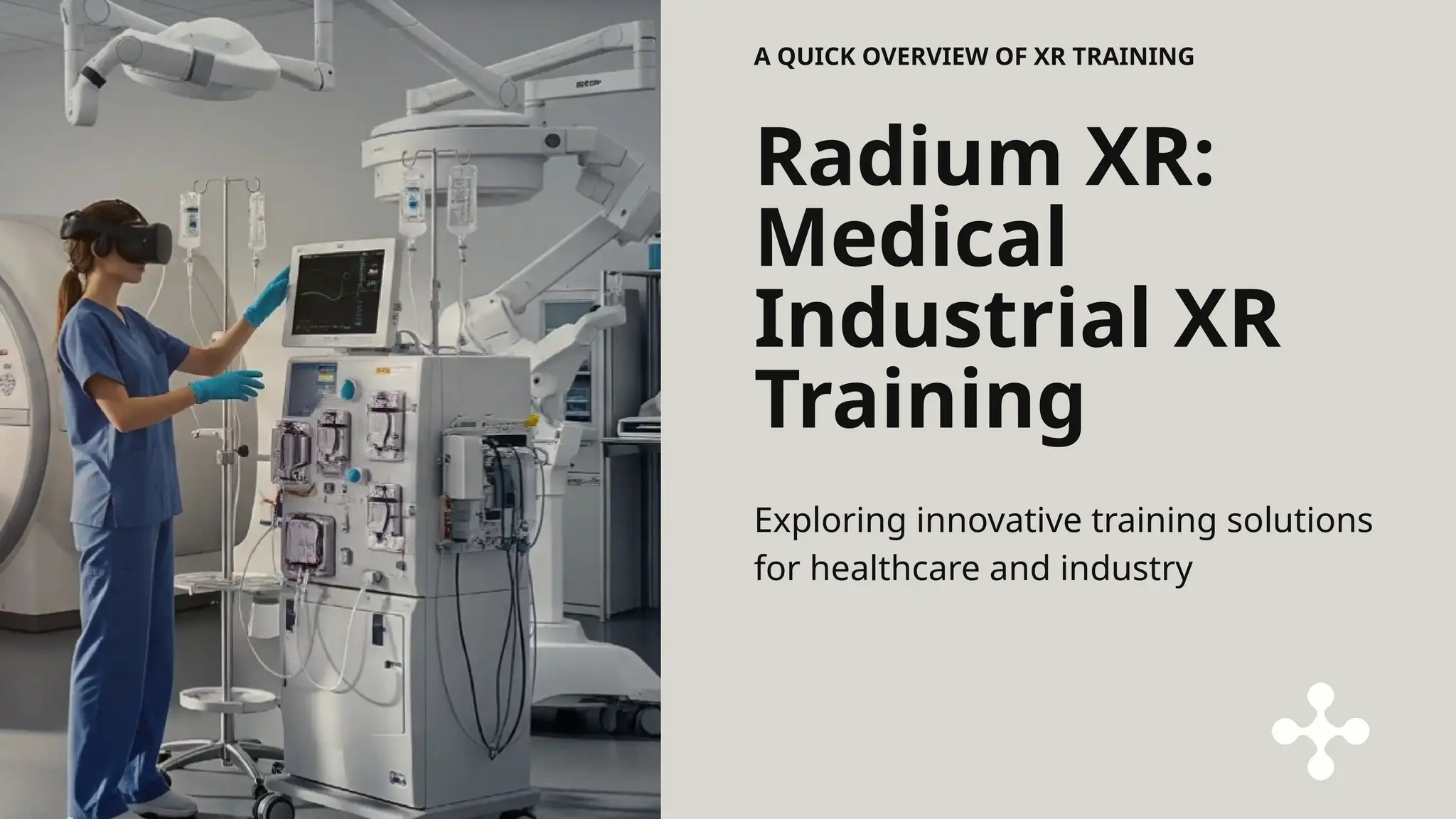 Presentation - Radium XR Medical Industrial XR Training.pptx