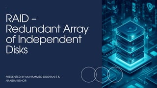 Presentation - RAID – Redundant Array of Independent Disks_20260208 ...