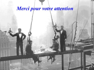 Merci pour votre attention
 