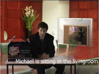 Michael is sitting in the livingroom 
