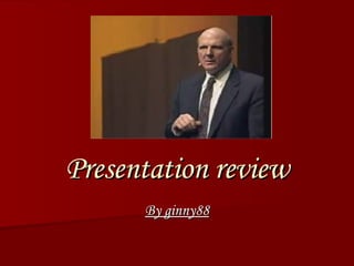 Presentation review By ginny88 