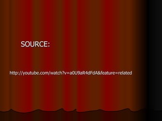 SOURCE: http://youtube.com/watch?v=a0U9aR4dFdA&feature=related 