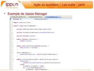 Agile au quotidien – Les outils - yaml

• Exemple de classe Manager
 