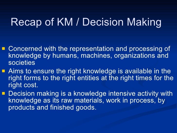 Role Of Knowledge Management In The Decision Making