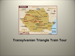 Transylvanian Triangle Train Tour 