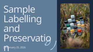Labelling Act Ppt Presentation - Sample Labelling and Preservation .pptx