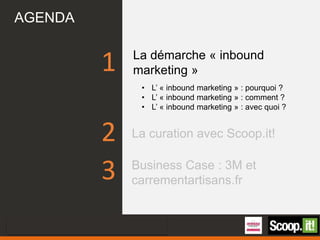 Inbound Marketing et Curation de Contenus - #SCMWdej Slide 4