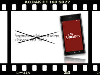 Progettazione e Sviluppo di un’App
a Supporto della Mobilità
 