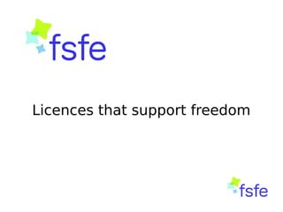Licences that support freedom
 