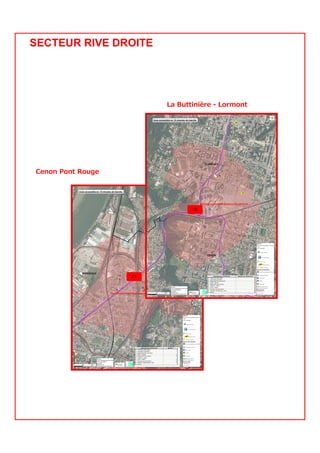 Cenon Pont Rouge
La Buttinière - Lormont
SECTEUR RIVE DROITE
C1
C2
 
