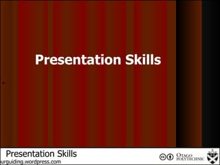 + Presentation Skills Tourguiding.wordpress.com Presentation Skills 