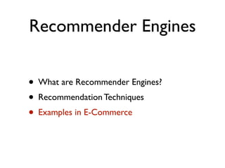 Recommender Engines