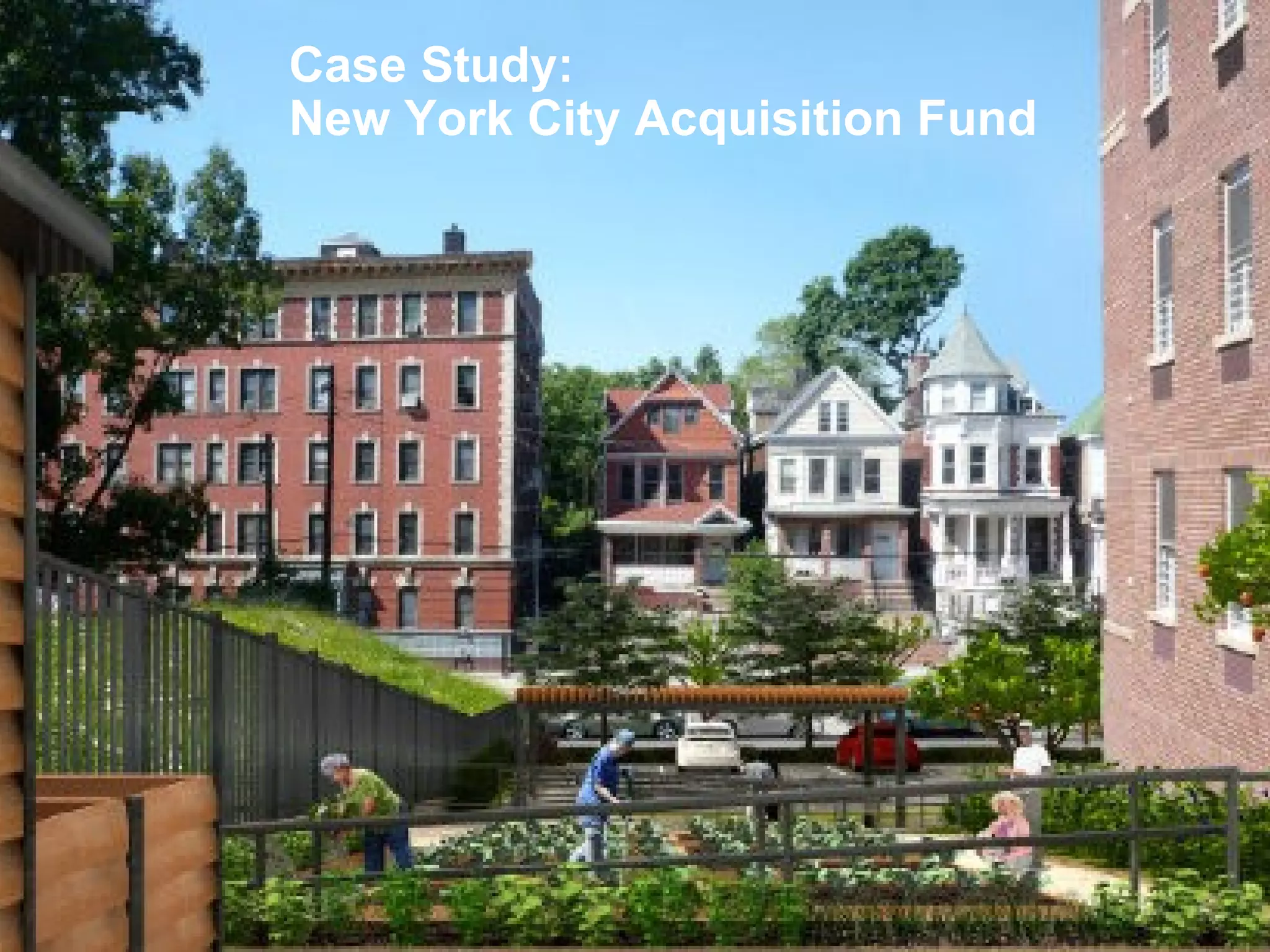 Case Study: New York City Acquisition Fund 