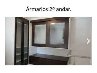 Ármarios 2º andar.

 