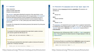 1 device px 2,25 device px 4 device px 9 device px
this makes graphics look blurry…
resolution media queries
hence:
(responsive image spec)
 