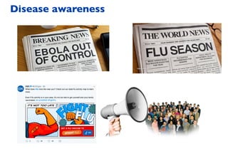 Disease awareness
 