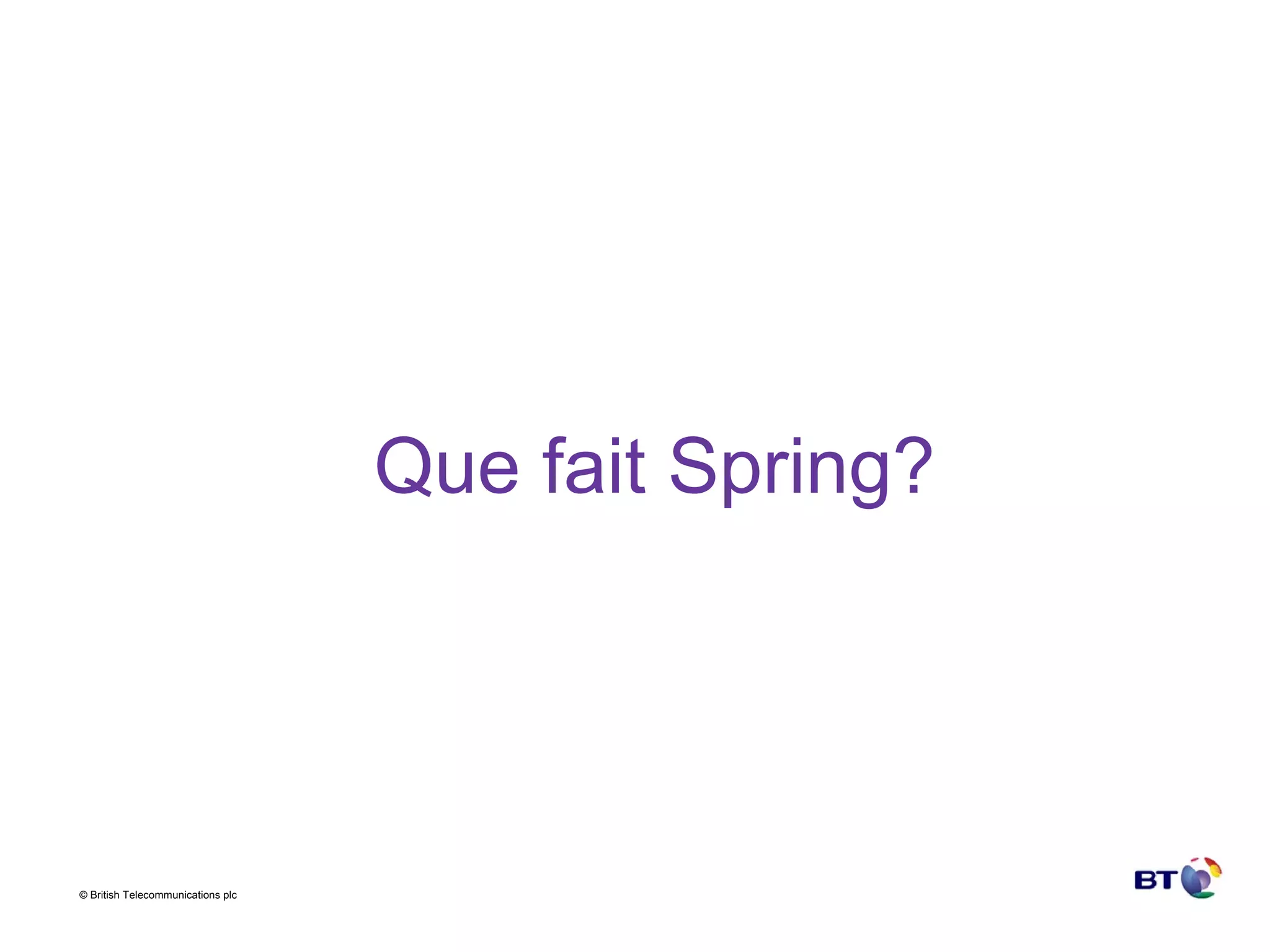 Que fait Spring? 