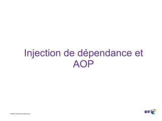 Injection de dépendance et AOP 