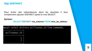 SQL DISTINCT
Pour éviter des redondances dans les résultats il faut
simplement ajouter DISTINCT après le mot SELECT.
Syntaxe:
SELECT DISTINCT ma_colonne FROM nom_du_tableau
9
 