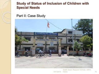 Presentation status of inclusion of children with special needs and ...