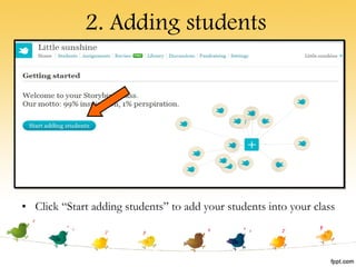 2. Adding students Click “Start adding students” to add your students into your class  