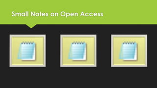 Small Notes on Open Access

 
