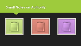Small Notes on Authority

 