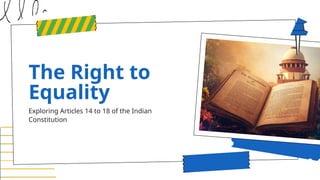 Comprehensive Exploration of the Right to Equality in the Indian ...