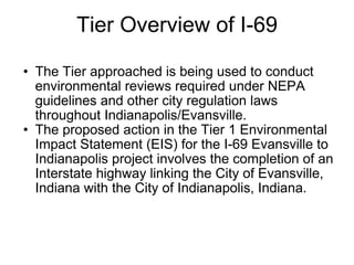 Tier Overview of I-69 ,[object Object],[object Object]